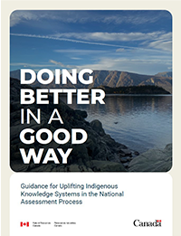Cover page: Doing Better in a Good Way: Guidance for Uplifting Indigenous Knowledge Systems in the National Assessment Process