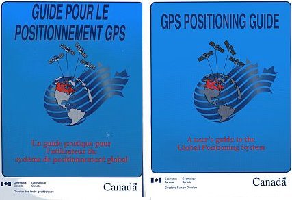 Front cover of the English and French version of the “GPS Positioning Guide” document produced by the Geodetic Survey Division