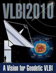 Poster for VLBI 2010 with cartoons of a satellite dish and earth processes with the slogan A Vision for Geodetic VLBI