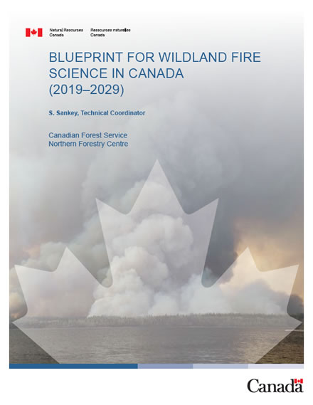 Blueprint for Wildland Fire Science in Canada (2019-2029)
