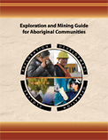 Exploration and Mining Guide for Aboriginal Communities<