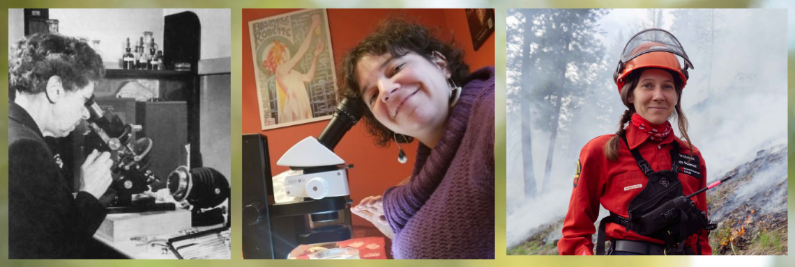 Woman at microscope in the ‘50s, woman at microscope 2019, woman in safety gear with wildfire smoke in the background.