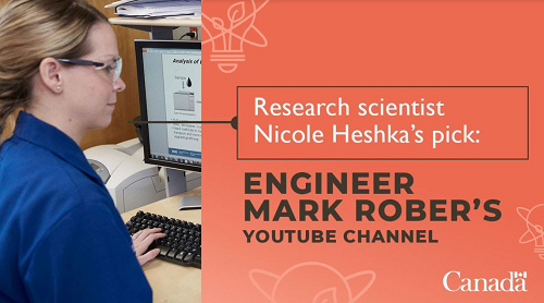 Graphic image of scientist that reads 'Research scientist Nicole Heshka’s pick: Engineer Mark Rober’s YouTube channel'